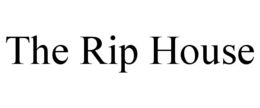 THE RIP HOUSE