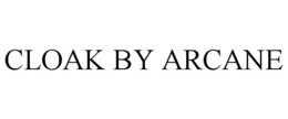 CLOAK BY ARCANE