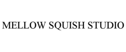 MELLOW SQUISH STUDIO