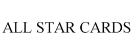 ALL STAR CARDS