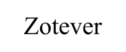 ZOTEVER