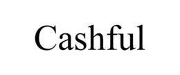 CASHFUL