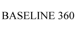 BASELINE 360
