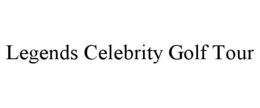 LEGENDS CELEBRITY GOLF TOUR