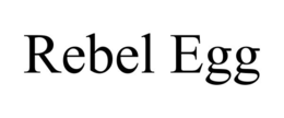 REBEL EGG