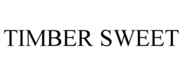 TIMBER SWEET