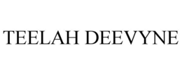 TEELAH DEEVYNE