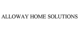 ALLOWAY HOME SOLUTIONS