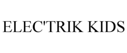 ELEC'TRIK KIDS