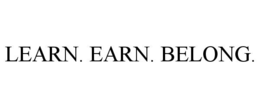 LEARN. EARN. BELONG.