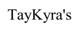 TAYKYRA'S