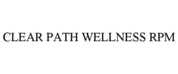CLEAR PATH WELLNESS RPM