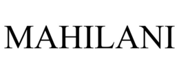 MAHILANI