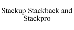 STACKUP STACKBACK AND STACKPRO