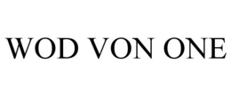 WOD VON ONE