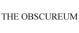 THE OBSCUREUM