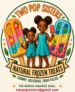 TWO POP SISTERS NATURAL FROZEN TREATS YUMMY. DELICIOUS. FRUIT-FILLED. FOR SERIOUS INQUIRIES EMAIL: TWOPOPSISTERS@GMAIL.COM