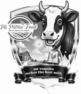 MI PATRIA FOOD DE MI TIERRA, LO MEJOR... 12 MI VAQUITA MAKES THE BEST MILK