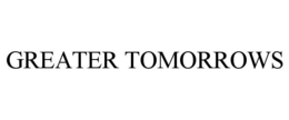GREATER TOMORROWS