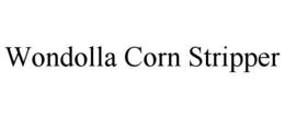 WONDOLLA CORN STRIPPER