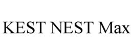 KEST NEST MAX