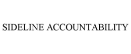SIDELINE ACCOUNTABILITY