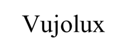 VUJOLUX