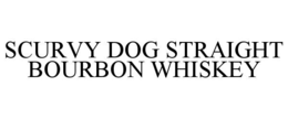 SCURVY DOG STRAIGHT BOURBON WHISKEY