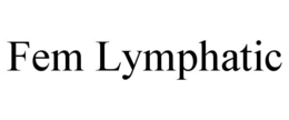 FEM LYMPHATIC