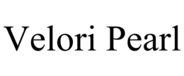 VELORI PEARL