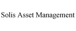 SOLIS ASSET MANAGEMENT