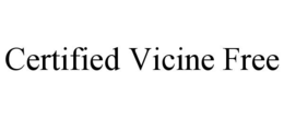 CERTIFIED VICINE FREE