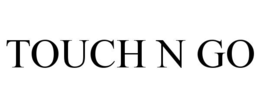 TOUCH N GO