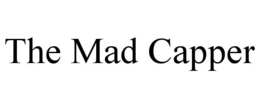 THE MAD CAPPER