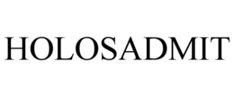 HOLOSADMIT