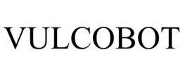 VULCOBOT