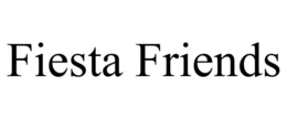 FIESTA FRIENDS