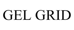 GEL GRID