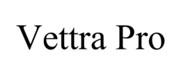 VETTRA PRO