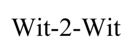 WIT-2-WIT
