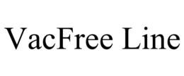 VACFREE LINE