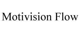 MOTIVISION FLOW