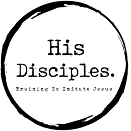 HIS DISCIPLES. TRAINING TO IMITATE JESUS