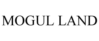 MOGUL LAND