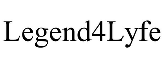 LEGEND4LYFE