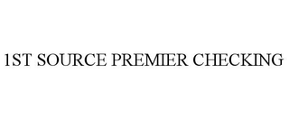 1ST SOURCE PREMIER CHECKING