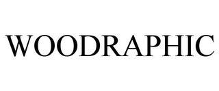 WOODRAPHIC