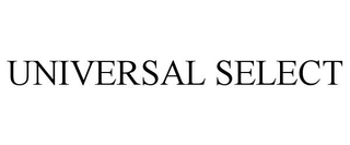 UNIVERSAL SELECT
