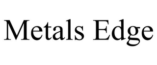 METALS EDGE