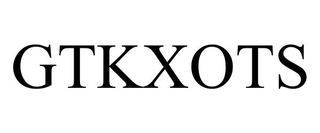 GTKXOTS